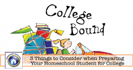 3 Things to Consider When Preparing Your Homeschool Student for College