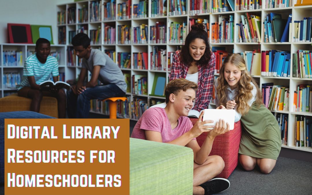 Digital Library Resources for Homeschoolers