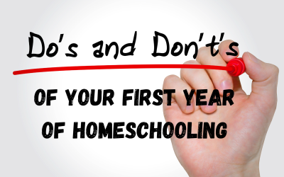 Do’s and Don’ts of Your First Year of Homeschooling