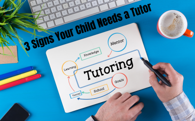 3 Signs Your Child Needs a Tutor