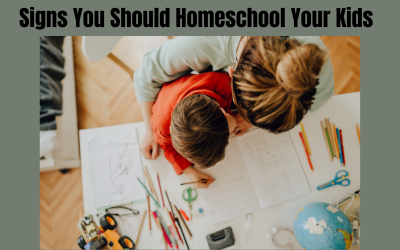 Signs You Should Homeschool Your Kids