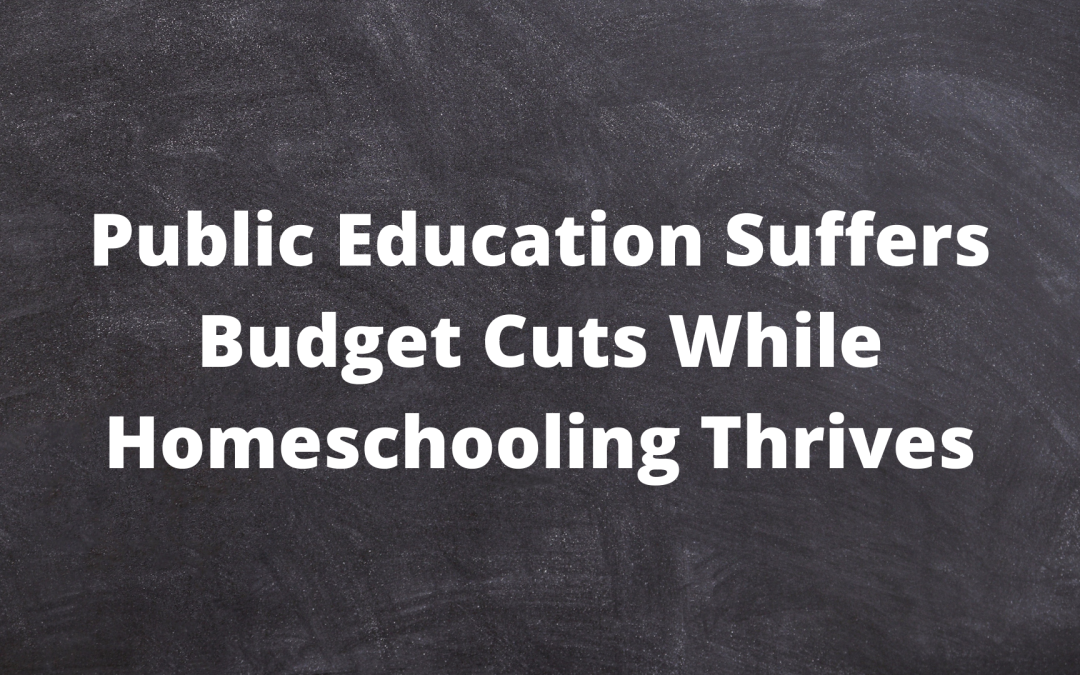 Public Education Suffers Budget Cuts While Homeschooling Thrives