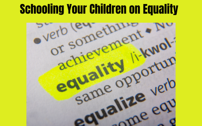 Schooling Your Children on Equality