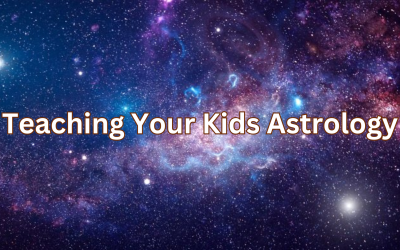 Teaching Your Kids Astrology